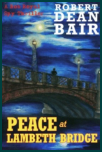 By: Robert Dean Bair --- Suspense / Novel